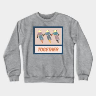 "Together" Astronauts Go Together Crewneck Sweatshirt